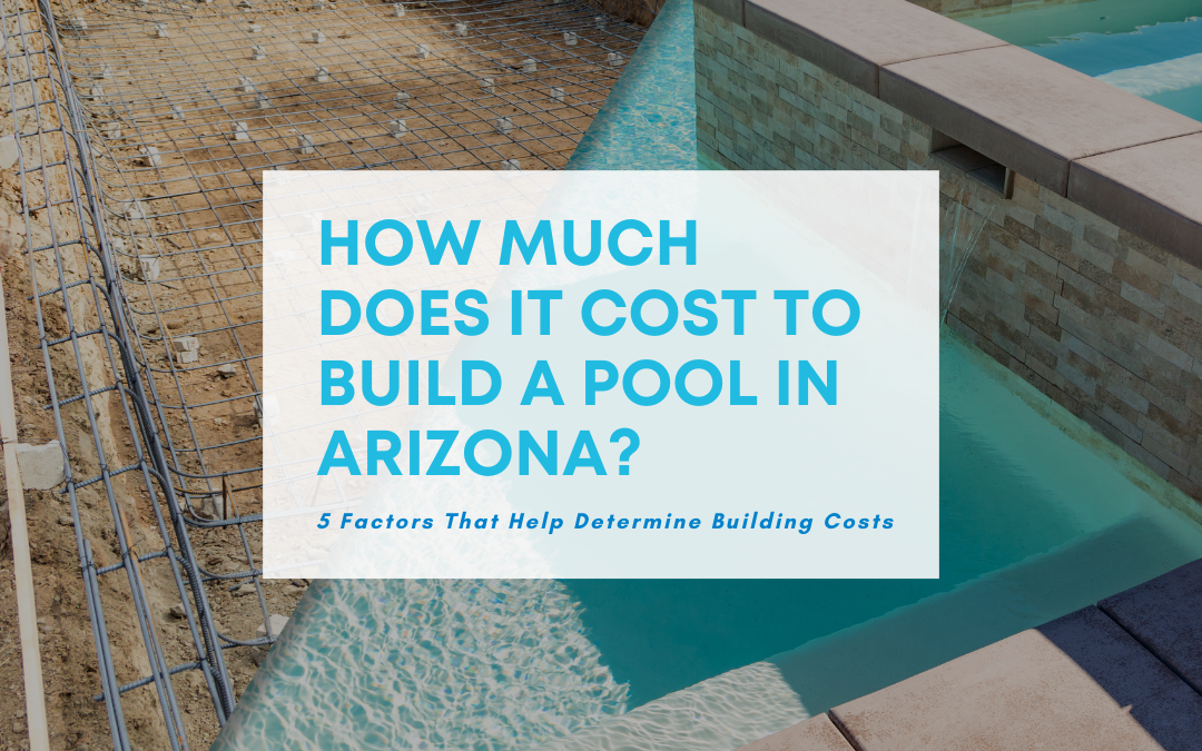 How Much Does Building a Pool Cost in Arizona?